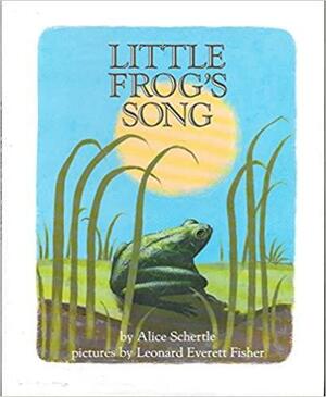 Little Frog's Song by Alice Schertle