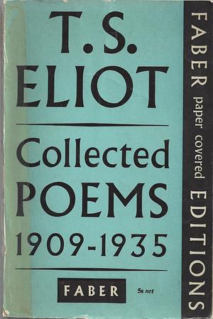 Collected Poems 1909-1935 by T.S. Eliot