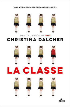 La classe by Christina Dalcher, Christina Dalcher