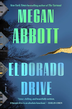 El Dorado Drive by Megan Abbott