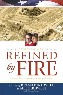 Refined by Fire by Mel Birdwell, Brian Birdwell