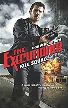 Kill Squad by Mike Linaker, Don Pendleton