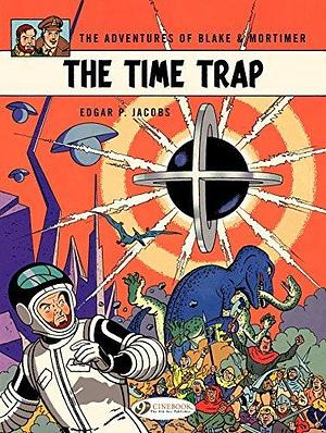 Blake & Mortimer - Volume 19 - The time trap by Edgar P. Jacobs, Edgar P. Jacobs