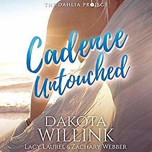 Cadence Untouched by Lacy Laurel, Dakota Willink