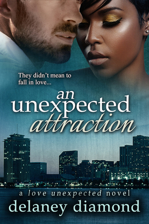 An Unexpected Attraction by Delaney Diamond