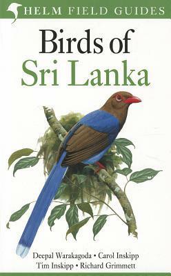 Birds of Sri Lanka by Tim Inskipp, Carol Inskipp, Deepal Warakagoda, Richard Grimmett