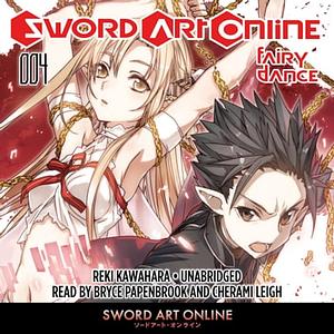 Sword Art Online 4: Fairy Dance by Reki Kawahara