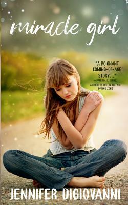 Miracle Girl by Jennifer Digiovanni