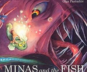 Minas and the Fish by Olga Pastuchiv