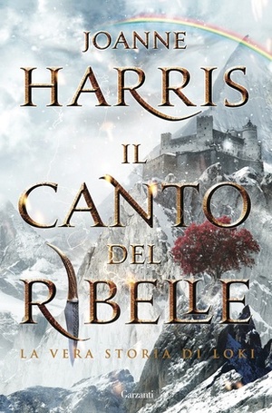 Il canto del ribelle by Joanne M. Harris, Laura Grandi