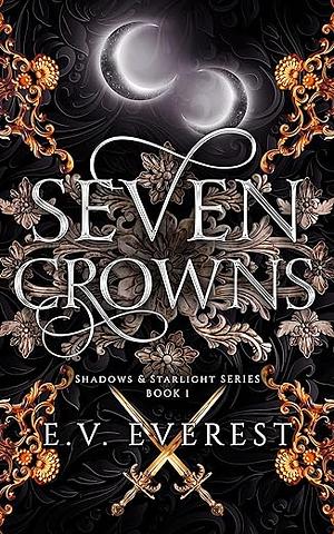 Seven Crowns by E.V. Everest