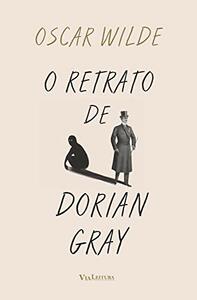 O retrato de Dorian Gray by Oscar Wilde