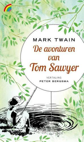De avonturen van Tom Sawyer by Mark Twain