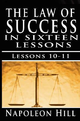 The Law of Success, Volume X & XI: Pleasing Personality & Accurate Thought by Napoleon Hill