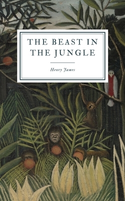 The Beast in the Jungle by Henry James