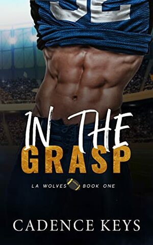 In the Grasp by Cadence Keys