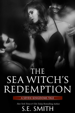 The Sea Witch's Redemption by S.E. Smith