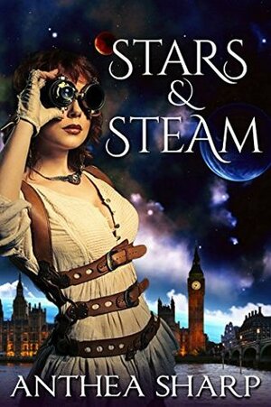 Stars and Steam: Five Victorian Spacepunk Stories by Anthea Sharp
