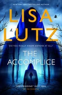 The Accomplice by Lisa Lutz