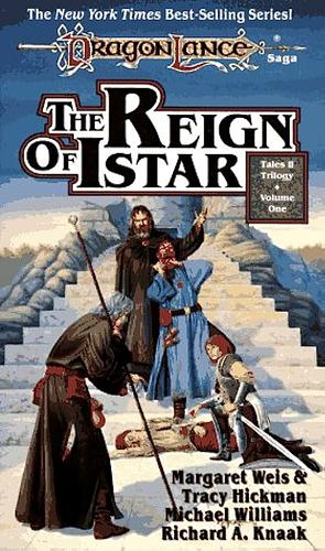 The Reign of Istar by Margaret Weis
