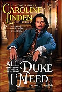 All the Duke I Need by Caroline Linden