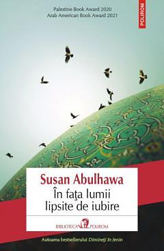 În fața lumii lipsite de iubire by Susan Abulhawa