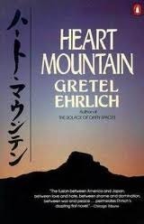 Heart Mountain by Gretel Ehrlich