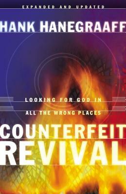 Counterfeit Revival by Hank Hanegraaff