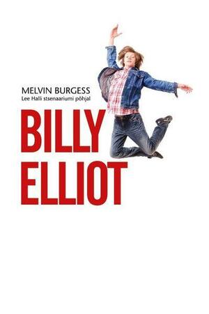 Billy Elliot by Melvin Burgess