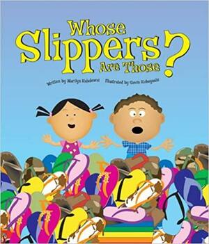 Whose Slippers Are Those? by Marilyn Kahalewai