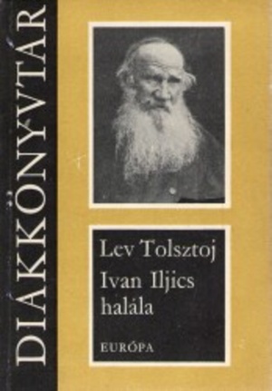 Ivan Iljics halála by Leo Tolstoy
