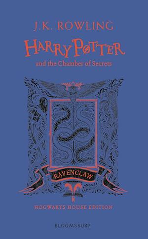 Harry Potter and the Chamber of Secrets - Ravenclaw Edition by J.K. Rowling