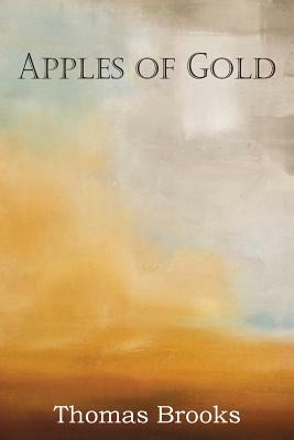 Apples of Gold by Thomas Brooks