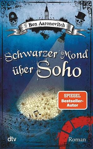 Schwarzer Mond über Soho by Ben Aaronovitch