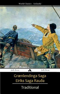 The Vinland Sagas: The Norse Discovery of America by Unknown