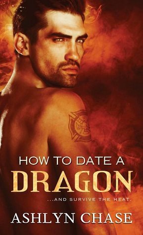 How to Date a Dragon by Ashlyn Chase