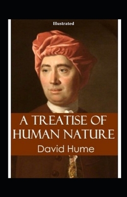 A Treatise of Human Nature Illustrated by David Hume