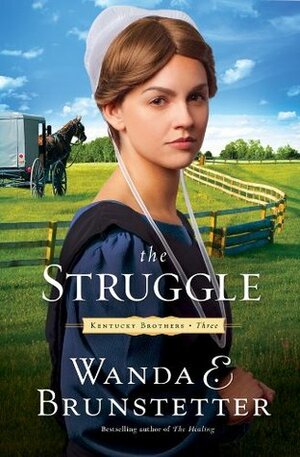 The Struggle by Wanda E. Brunstetter