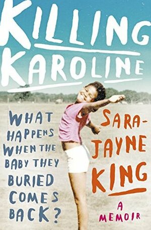 Killing Karoline by Sara-Jayne Makwala King