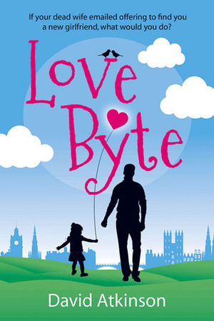 Love Byte by David Atkinson