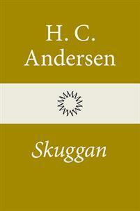 Skuggan by Hans Christian Andersen
