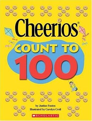 Cheerios Count to 100 by Justine Fontes