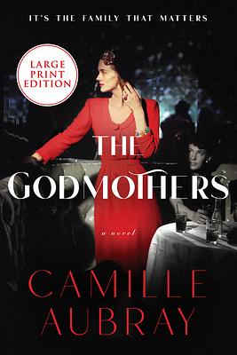 The Godmothers by Camille Aubray