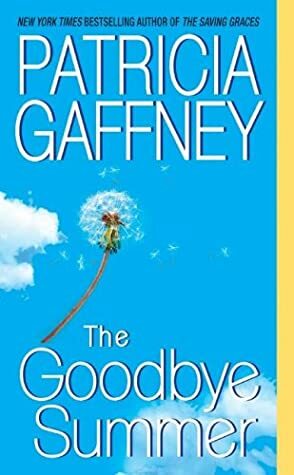 The Goodbye Summer by Patricia Gaffney