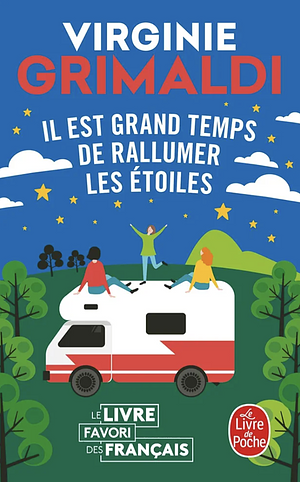 Il est grand temps de rallumer les étoiles by Virginie Grimaldi