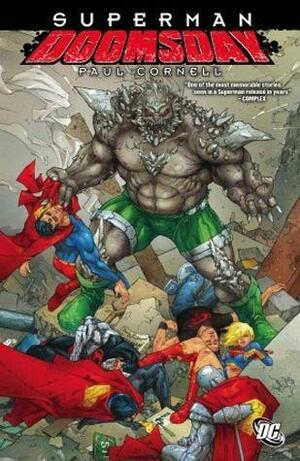 Superman - Reign of Doomsday by Steve Lyons, Paul Cornell, Ed Benes, Philip Tan, Dan DiDio, Jeff Lemire, James Robinson, Brett Booth