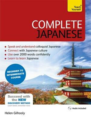 Complete Japanese Beginner to Intermediate Course: Learn to Read, Write, Speak and Understand a New Language by Helen Gilhooly