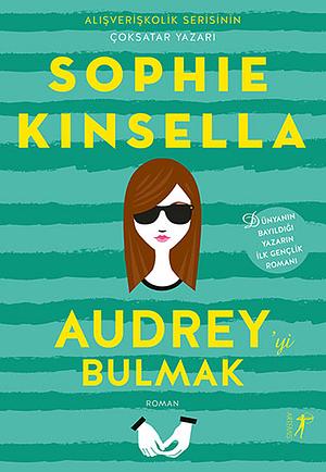 Audrey'yi Bulmak by Sophie Kinsella