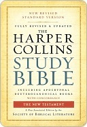 The HarperCollins Study Bible: The New Testament by Harold W. Attridge, Society Of Biblical Literature