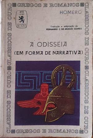 A Odisséia (em forma narrativa) by Homer